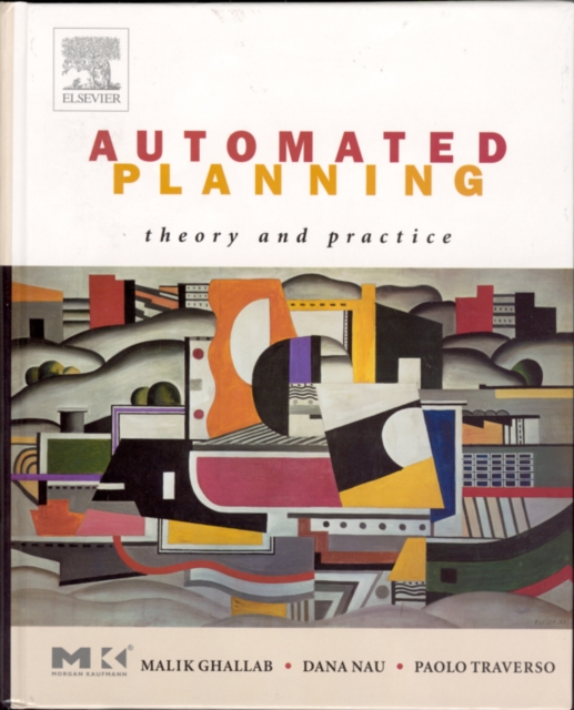 Automated Planning : Theory and Practice, Hardback Book