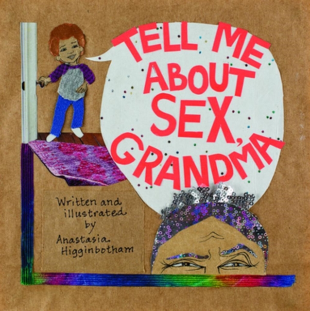 Tell Me About Sex, Grandma, Board book Book