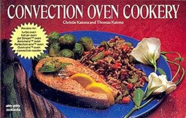Convection Oven Cookery, Paperback / softback Book