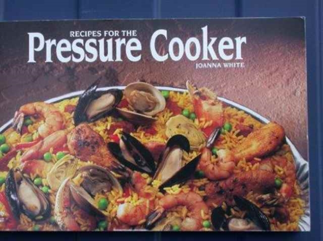Recipes for the Pressure Cooker, Paperback / softback Book