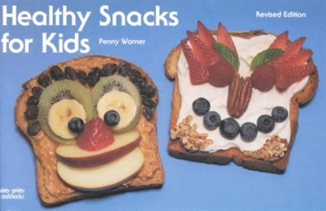 Healthy Snacks for Kids, Hardback Book