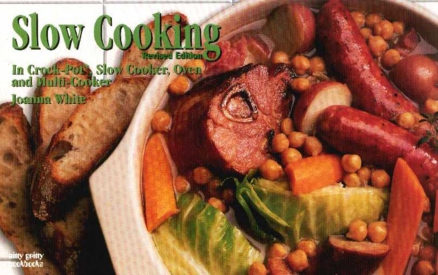 Slow Cooking : In Crockpot, Slow Cooker, Oven and Multi-Cooker, Paperback / softback Book