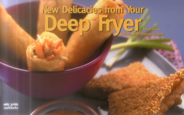 New Delicacies from Your Deep Fryer, Paperback / softback Book