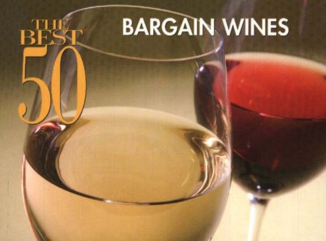 The Best 50 Bargain Wines, Paperback / softback Book