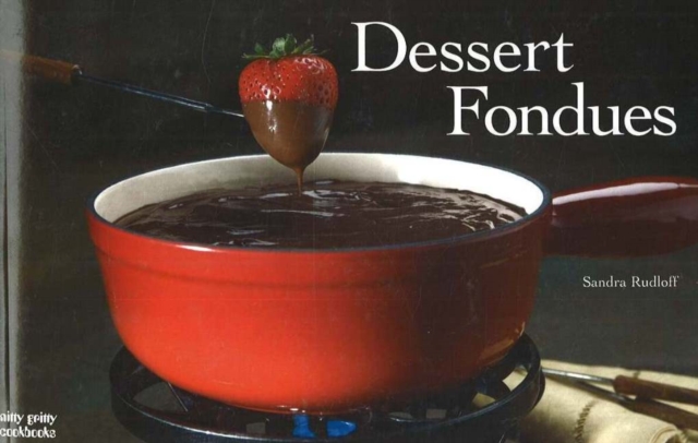 Dessert Fondues, Paperback / softback Book
