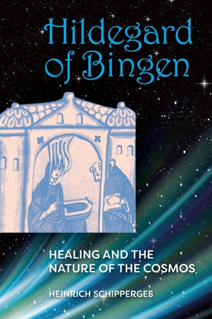 Hildegard von Bingen : Healing and the Nature of Cosmos, Paperback / softback Book