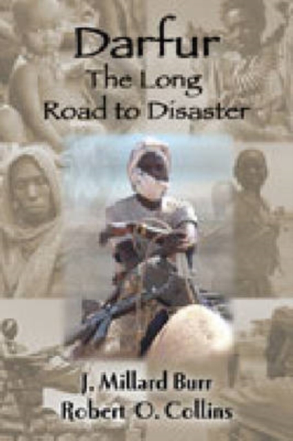 Darfur : The Long Road to Disaster, Paperback / softback Book