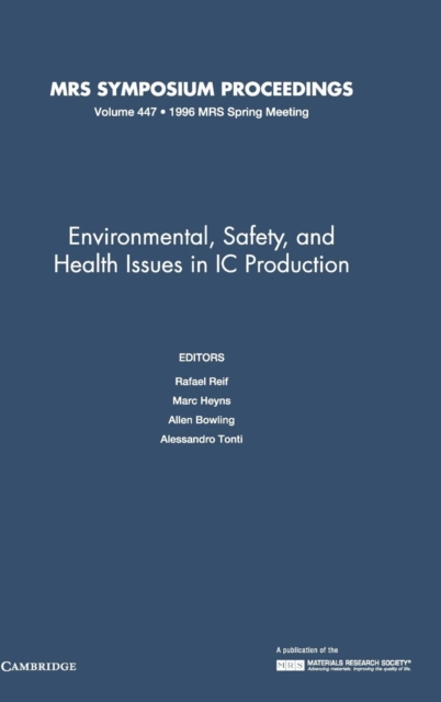 Environmental, Safety, and Health Issues in IC Production: Volume 447, Hardback Book
