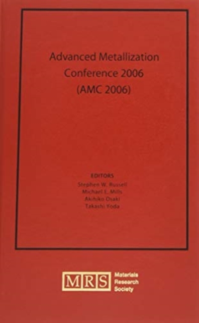 Advanced Metallization Conference 2006 (AMC 2006): Volume 22, Hardback Book
