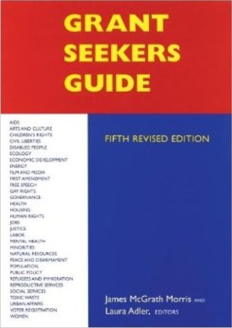 Grant Seekers Guide : Foundations That Support Social and Economic Justice, Paperback / softback Book