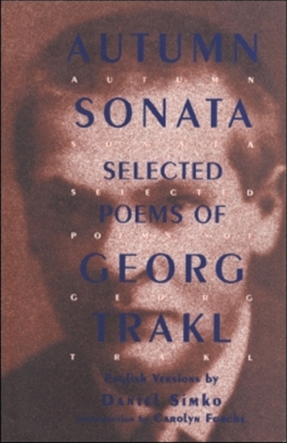 Autumn Sonata : Selected Poems of Georg Trakl, Paperback / softback Book