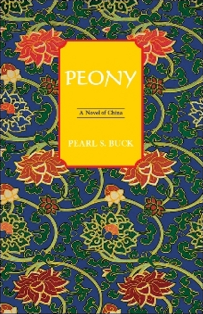 Peony : A Novel of China, Paperback Book