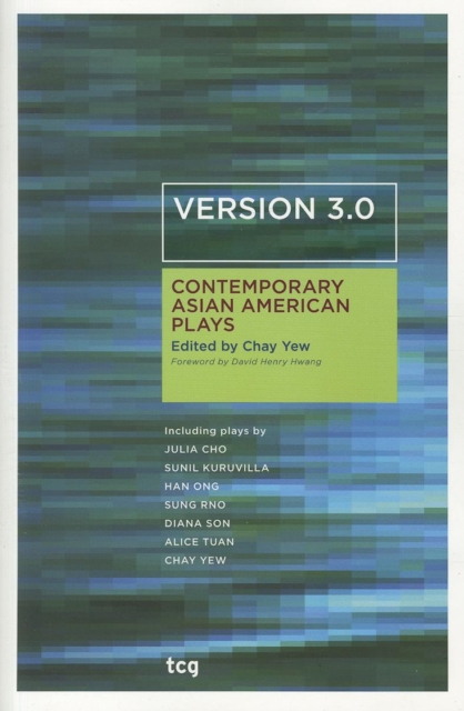 Version 3.0 : Contemporary Asian American Plays, Paperback / softback Book