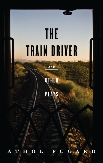 The Train Driver and Other Plays, Paperback / softback Book
