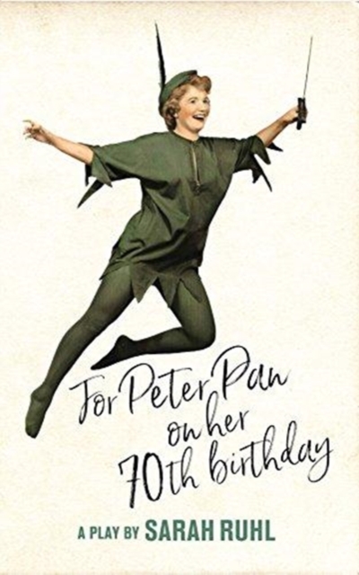 For Peter Pan on her 70th birthday, Paperback / softback Book