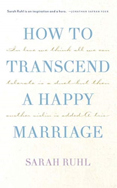 How to Transcend a Happy Marriage, Paperback / softback Book