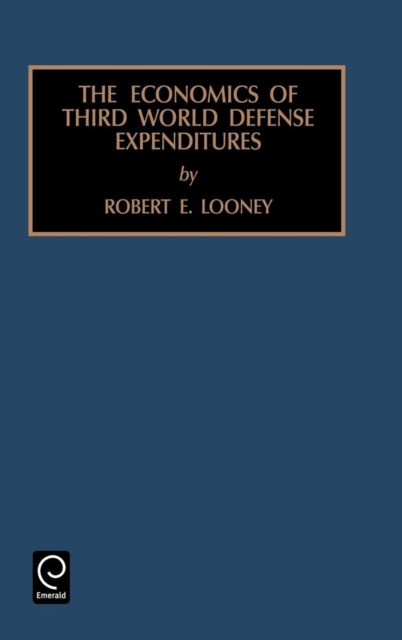 Economics of Third World Defense Expenditures, Hardback Book
