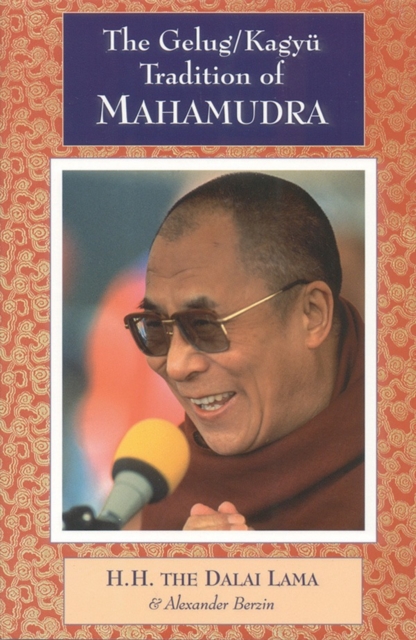 The Gelug/Kagyu Tradition of Mahamudra, Paperback / softback Book