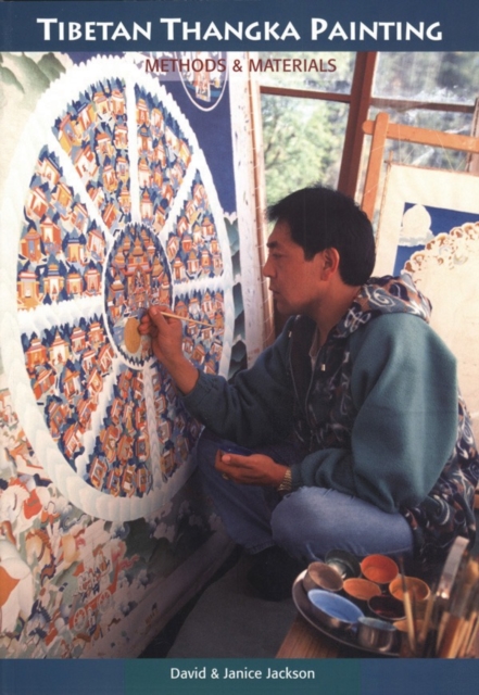 Tibetan Thangka Painting : Methods and Materials, Paperback / softback Book