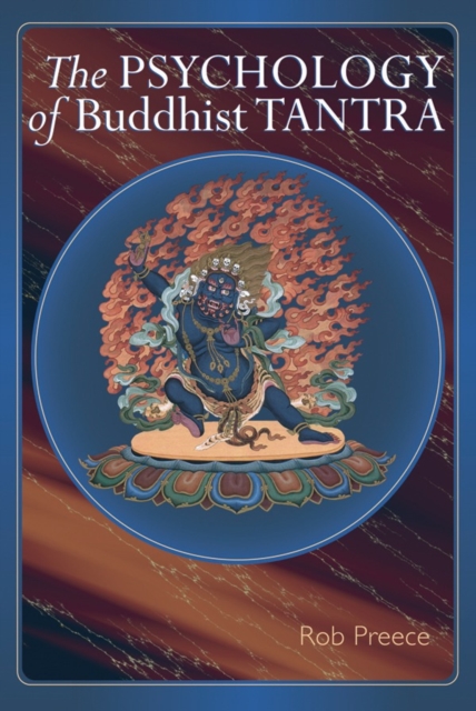 The Psychology Of Buddhist Tantra, Paperback / softback Book