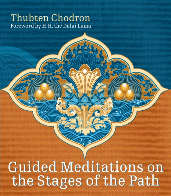 Guided Meditations On The Stages Of The Path, Hardback Book
