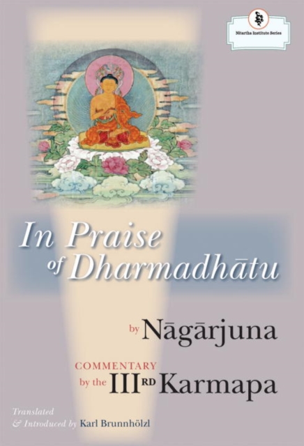In Praise Of Dharmadhatu, Hardback Book
