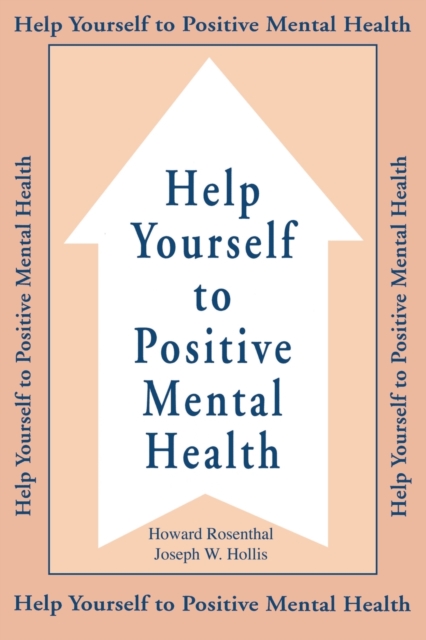 Help Yourself To Positive Mental Health, Paperback / softback Book