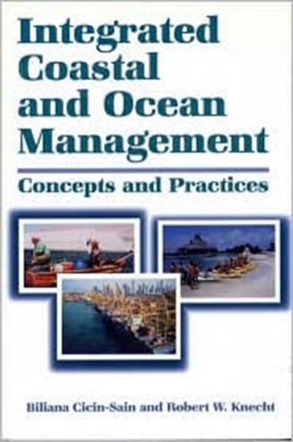 Integrated Coastal and Ocean Management : Concepts And Practices, Paperback / softback Book