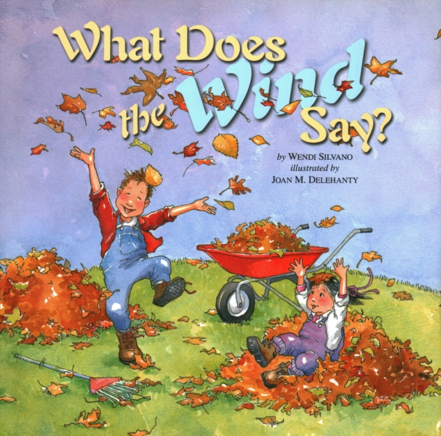 What Does the Wind Say?, Hardback Book