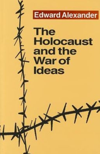 The Holocaust and the War of Ideas, Hardback Book
