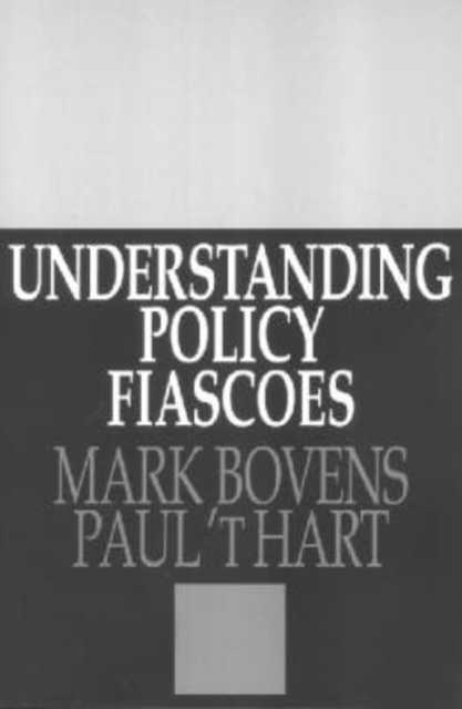 Understanding Policy Fiascoes, Hardback Book