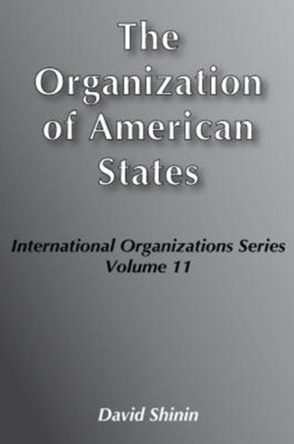 The Organization of American States, Hardback Book