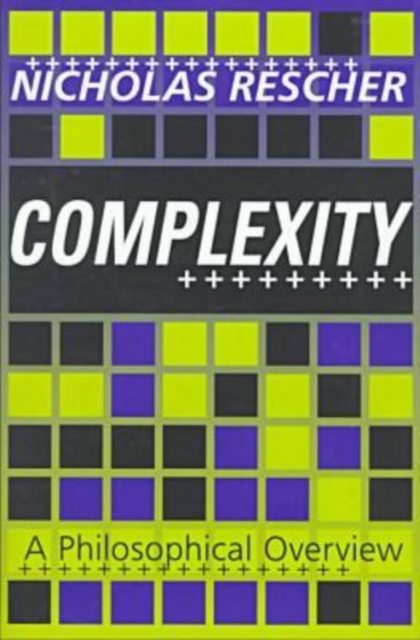 Complexity : A Philosophical Overview, Hardback Book