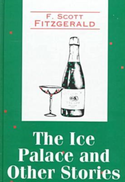 The Ice Palace and Other Stories, Hardback Book