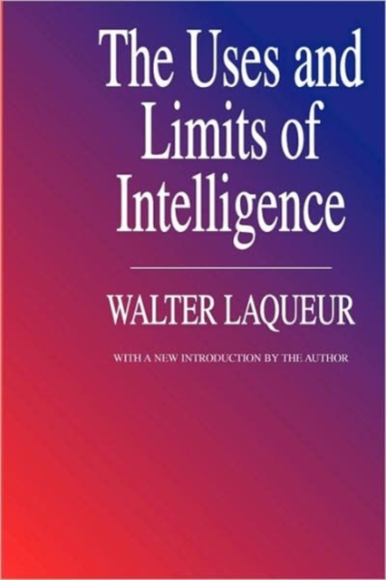 The Uses and Limits of Intelligence, Paperback / softback Book