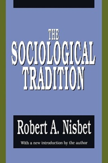 The Sociological Tradition, Paperback / softback Book