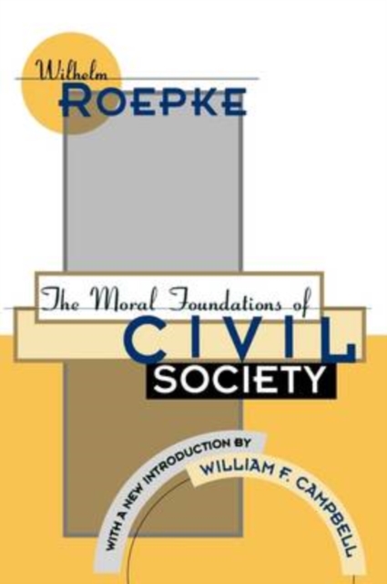 The Moral Foundations of Civil Society, Paperback / softback Book