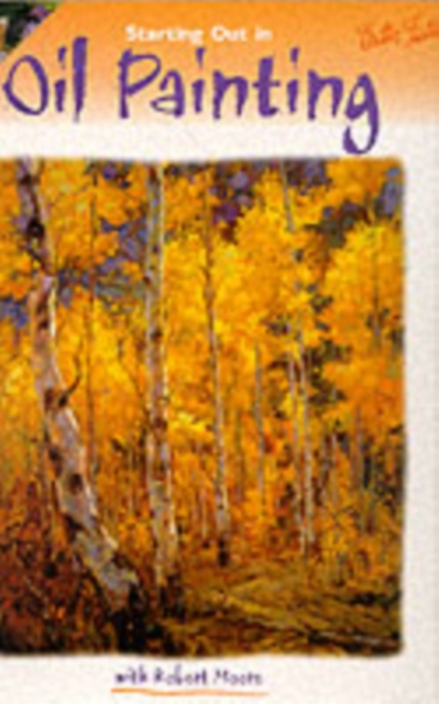 Oil & Acrylic: Oil 1 : Learn the Basics of Oil Painting, Paperback / softback Book