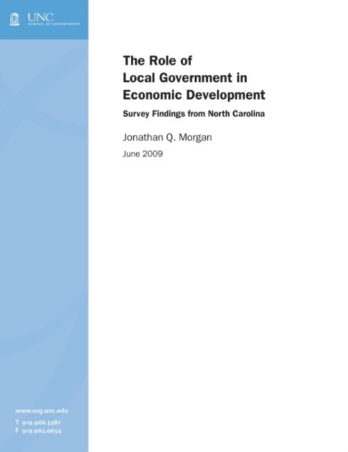 The Role of Local Government in Economic Development : Survey Findings from North Carolina, Paperback / softback Book
