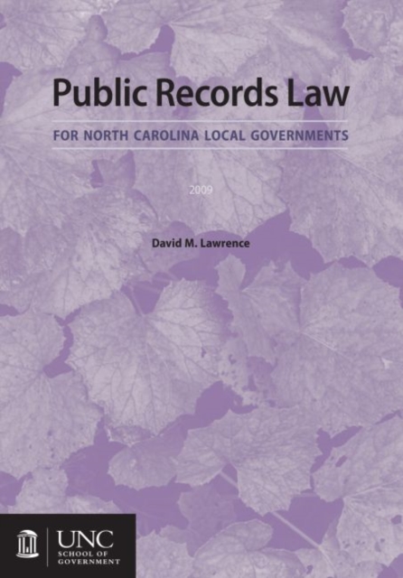 Public Records Law for North Carolina Local Governments, Paperback / softback Book