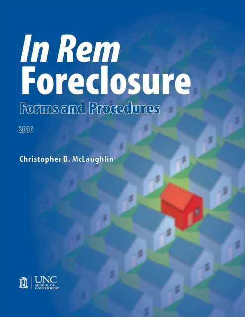 In Rem Foreclosure Forms and Procedures, Paperback / softback Book