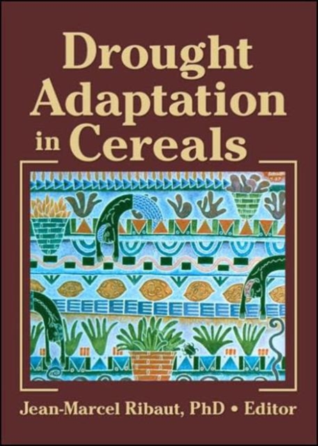 Drought Adaptation in Cereals, Paperback / softback Book