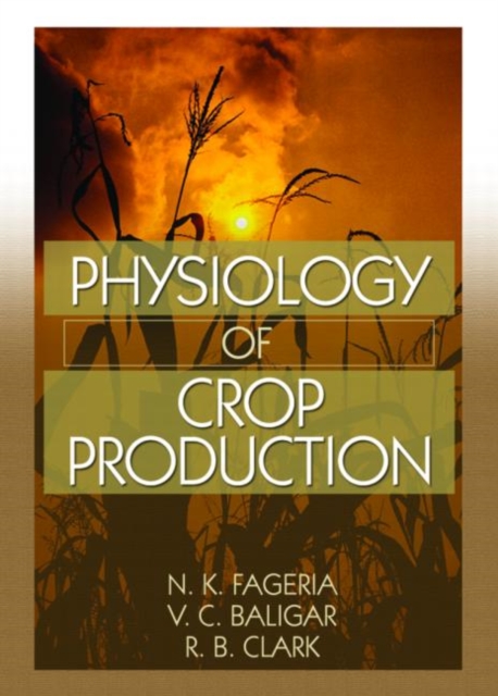 Physiology of Crop Production, Hardback Book