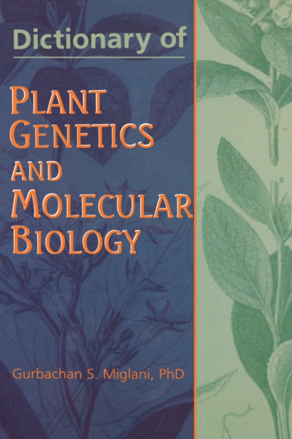 Dictionary of Plant Genetics and Molecular Biology, Hardback Book