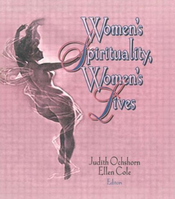 Women's Spirituality, Women's Lives, Paperback / softback Book