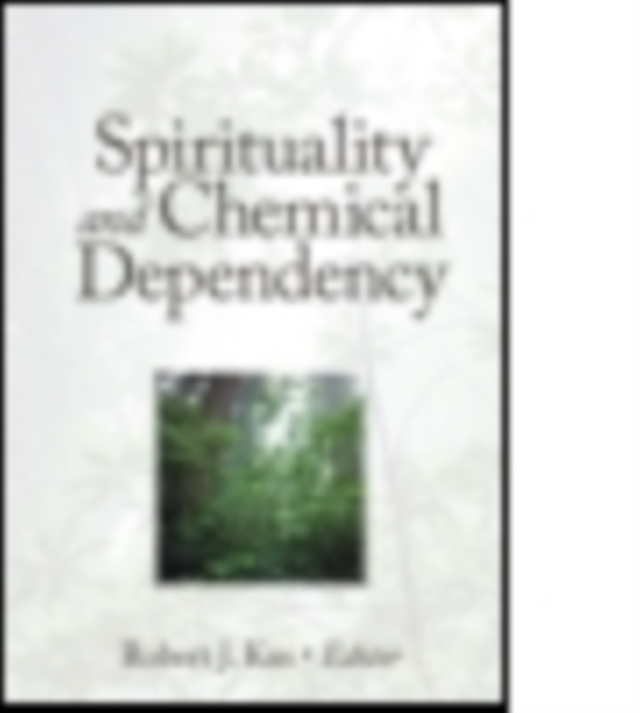 Spirituality and Chemical Dependency, Paperback / softback Book