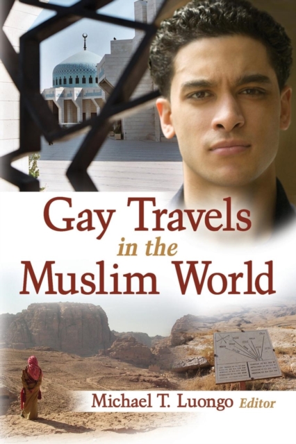 Gay Travels in the Muslim World, Paperback / softback Book