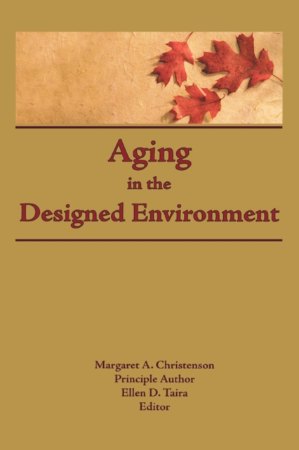 Aging in the Designed Environment, Hardback Book