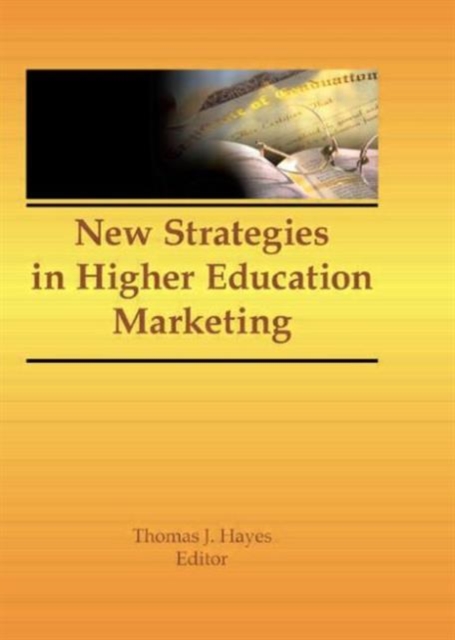 New Strategies in Higher Education Marketing, Hardback Book