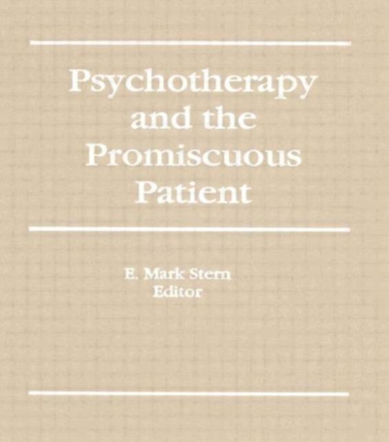 Psychotherapy and the Promiscuous Patient, Paperback / softback Book